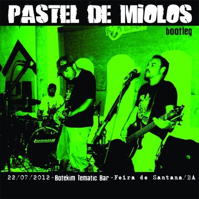 Bootleg - 22 07 2012 - Botekim Tematic Bar, Feira de Santana-BA