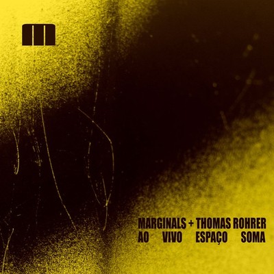 MarginalS + Thomas Rohrer @ Soma