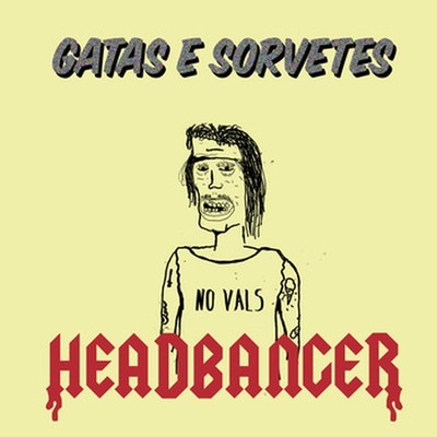 gatas-sorvetes-ep-headbanger-2013