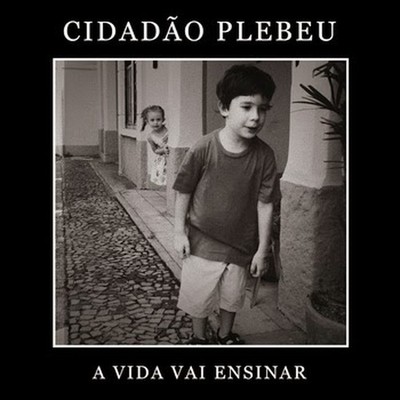 cidadao-plebeu-vida-vai-ensinar-2015