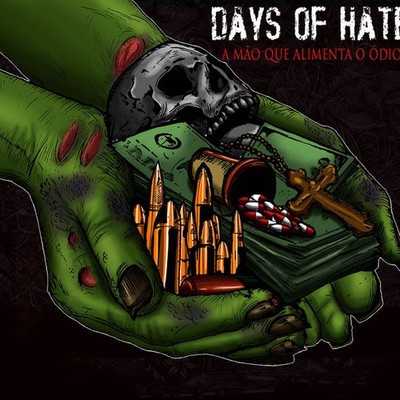 Days Of Hate Mao Que Alimenta O Odio