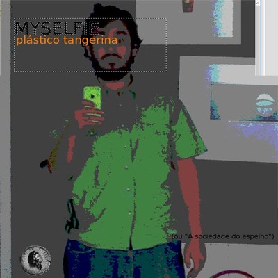 Myselfie (ou "A sociedade do espelho")