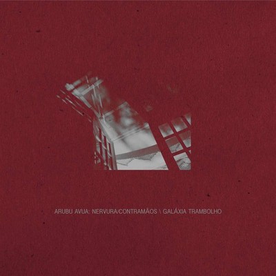 Nervura/Contramãos // Galáxia Trambolho