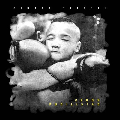 Cidade Esteril Cegos Pugilistas
