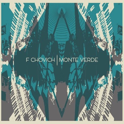 F Chovich Monte Verde