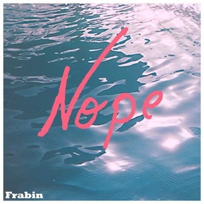 Frabin Nope