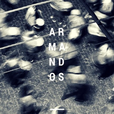 armandos-subverso-invisivel-2017