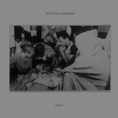 Natural Nihilismo Anistia