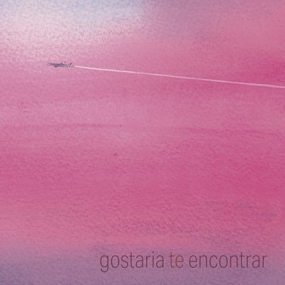 Gostaria Te Encontrar