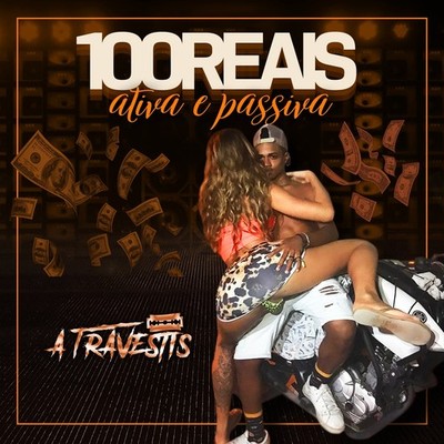 100 Reais Ativa e Passiva