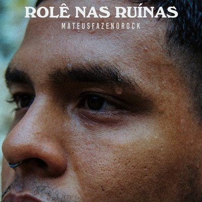 Rolê Nas Ruínas
