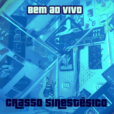 Crasso Sinestesico Bem Ao Vivo