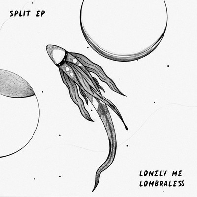 Split EP (Feat. Lonely Me)