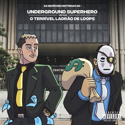 As Incríveis Histórias De Underground Superhero Vs o Terrível Ladrão de Loops