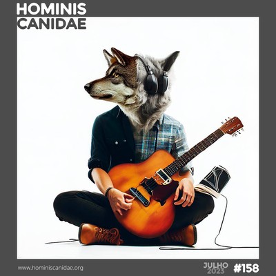 Hominis Canidae #158 - Julho
