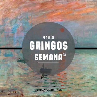 Gringos Da Semana Os Sons De Artistas E