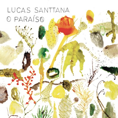 Lucas Santtana O Paraiso