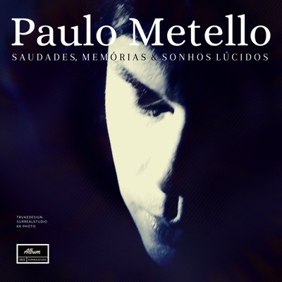 Paulo Metello Saudades Memorias E