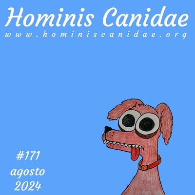 Hominis Canidae #171 - Agosto