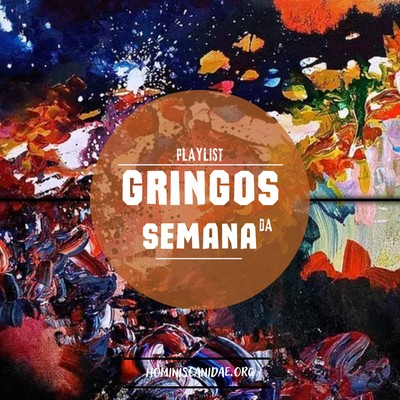 Gringos Da Semana Misturando Estilos