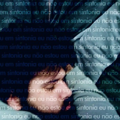 Eu Não Estou Em Sintonia 10 Anos