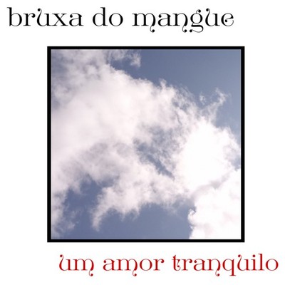 um amor tranquilo