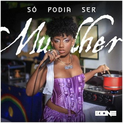 Só Podia Ser Mulher [Explicit]