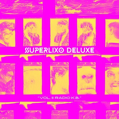 SUPERLIXO DELUXE VOL.2 RADIO K.B